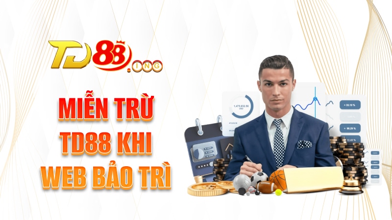 Miễn trừ TD88 khi web bảo trì